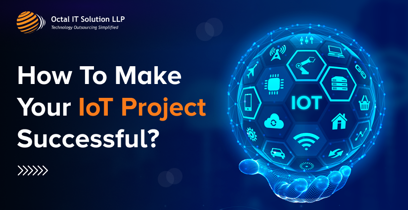 The Right Strategy to Make a Successful IoT Application