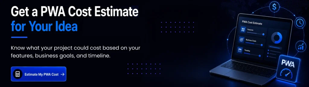 Get-a-PWA-Cost-Estimate-for-Your-Idea