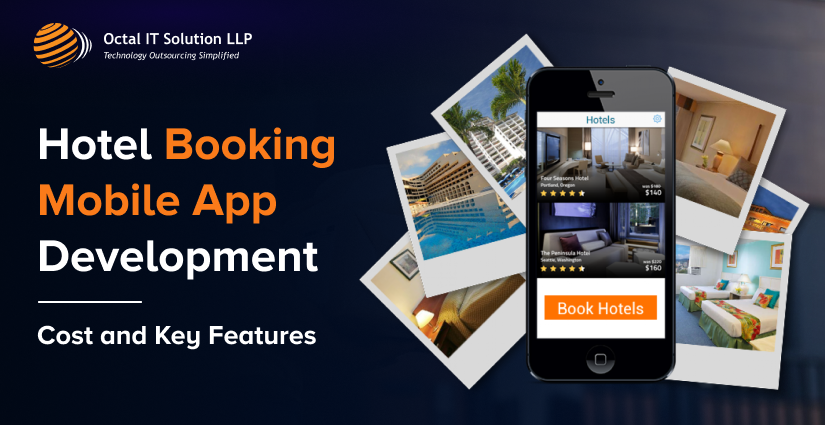 Hotel Booking Mobile App Development Cost and Key Features 2024