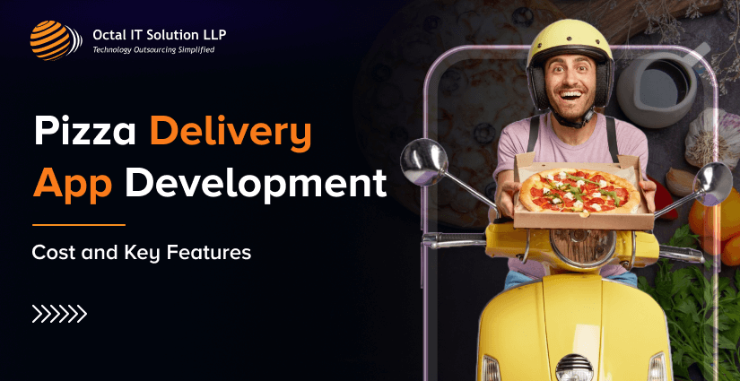 How Much Does It Cost to Develop a Pizza Delivery App in 2024