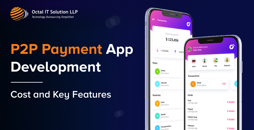 P2P Payment App Development – Cost and Key Features 2024