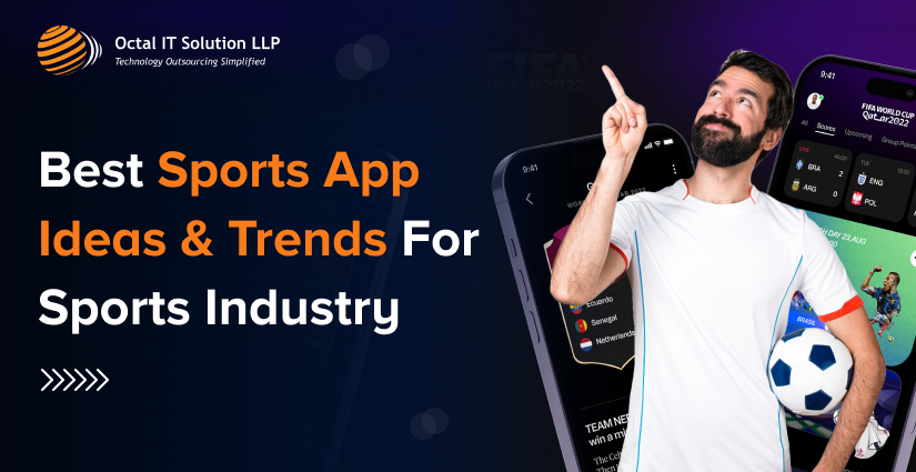 Best Sports App Ideas & Trends For Sports Industry