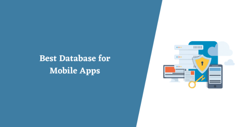 Best Databases for Mobile App Development – Free Database Software