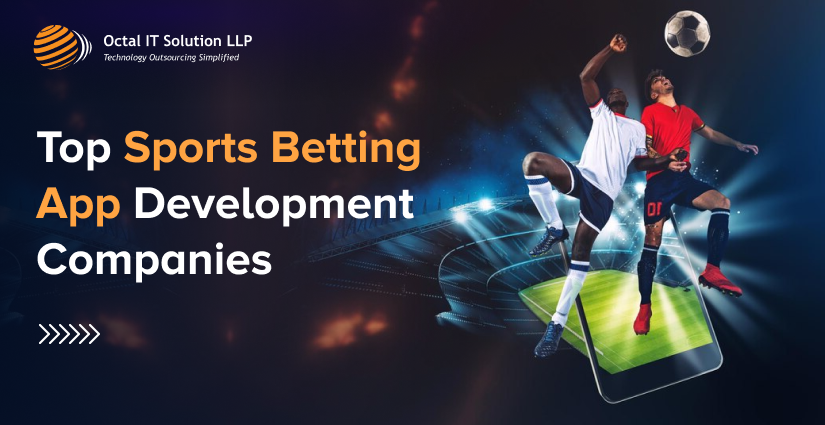 Top Sports Betting App Development Companies in 2024