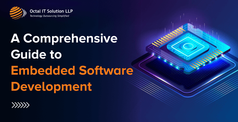 Embedded Software Development – A Comprehensive Guide