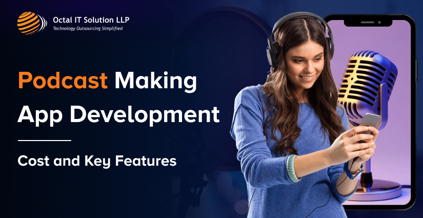 Podcast Making App Development – Cost and Key Features