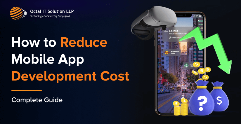 12 Strategies on How to Reduce Mobile App Development Cost