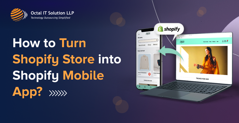 How to Turn Shopify Store into Shopify Mobile App?