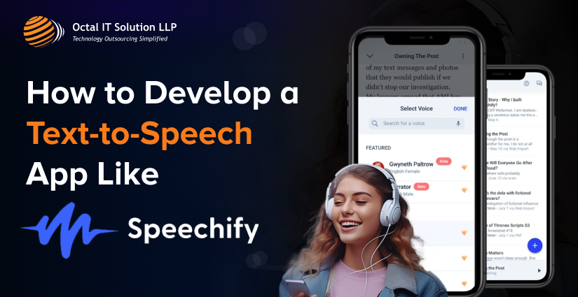 How to Develop a Text-to-Speech App Like Speechify? 2024 Guide