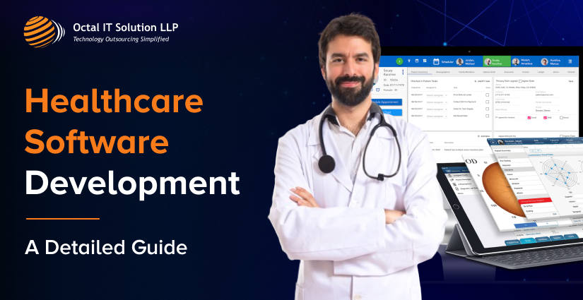 Understanding Healthcare Software Development: Detailed Guide from the Experts