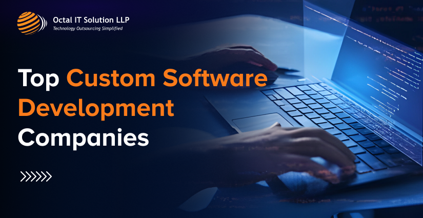 Top 10 Custom Software Development Companies to Partner in 2024