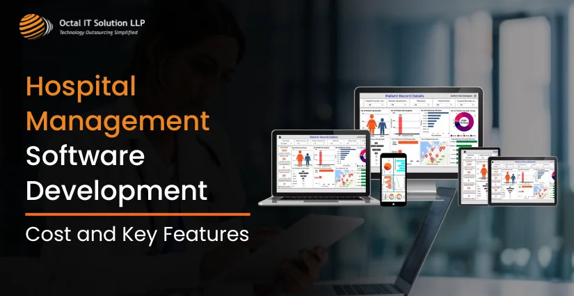 Hospital Management Software Development – Cost & Features