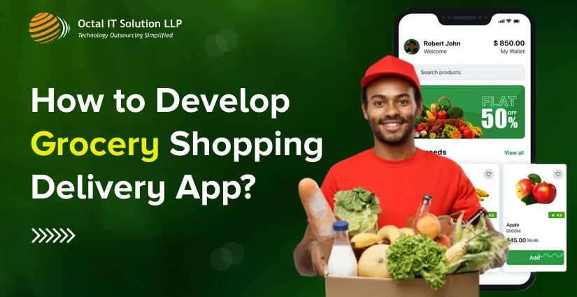 Develop a Grocery Shopping Delivery App: A Step-by-Step Guide