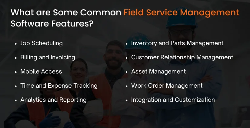 Field Service Management Software Features