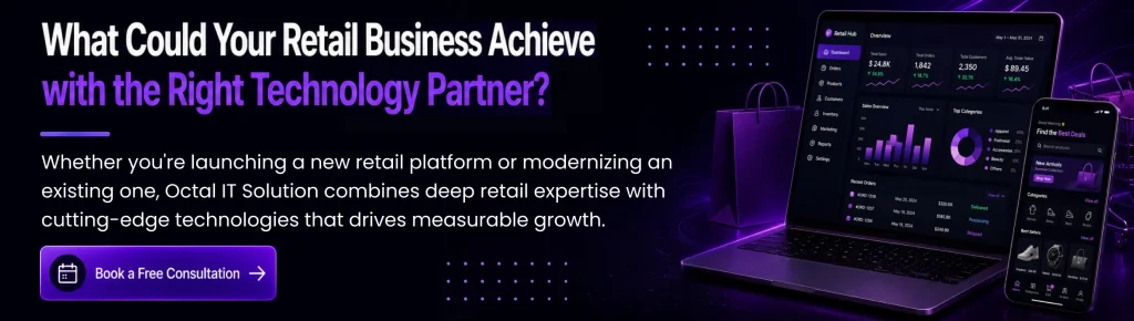 What-Could-Your-Retail-Business-Achieve-with-the-Right-Technology-Partner_ Why Should You Choose Octal IT Solution for Retail Software Development?