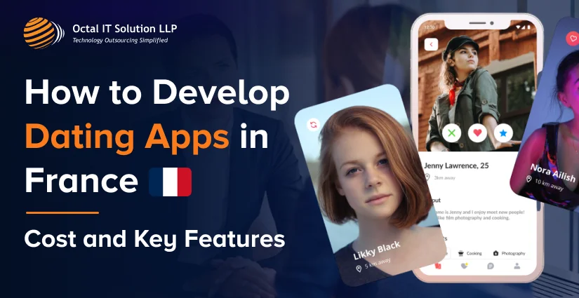 How to Develop Dating Apps in France: Cost and Key Features 2025