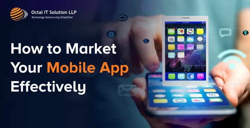 How to Market Your Mobile App Effectively
