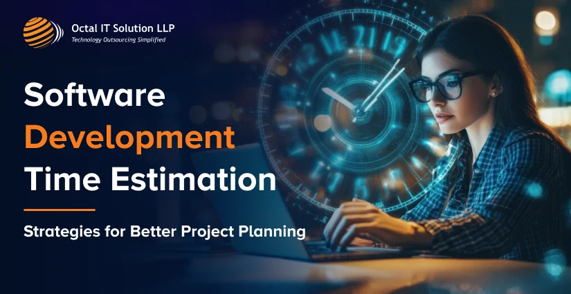 Software Development Time Estimation Strategies in 2025