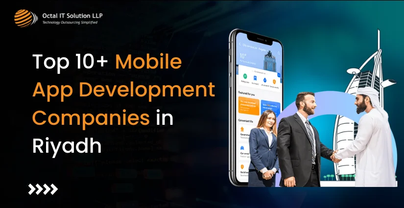 Top 10+ Mobile App Development Companies in Riyadh [2025]