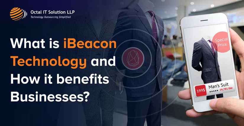 What is iBeacon Technology and How it benefits Businesses?