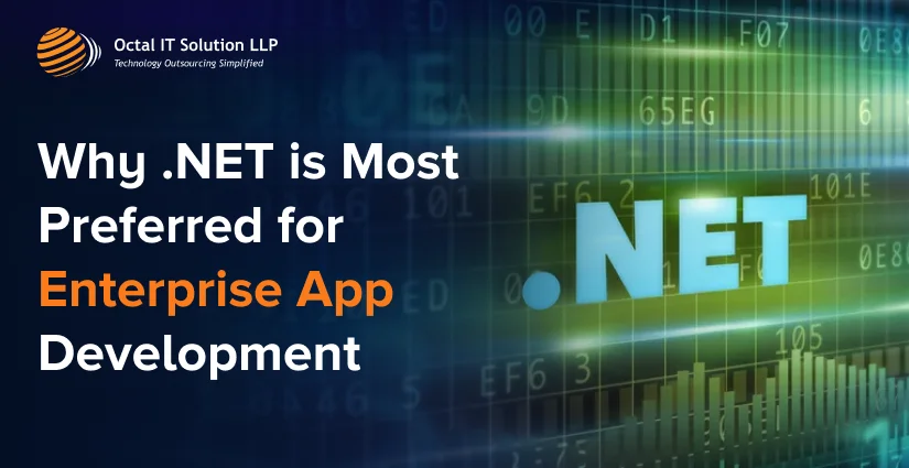 Why .NET is Most Preferred for Enterprise Applications Development