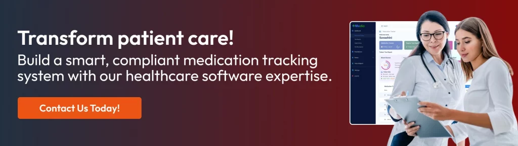 develop Medication Tracking Software cta2