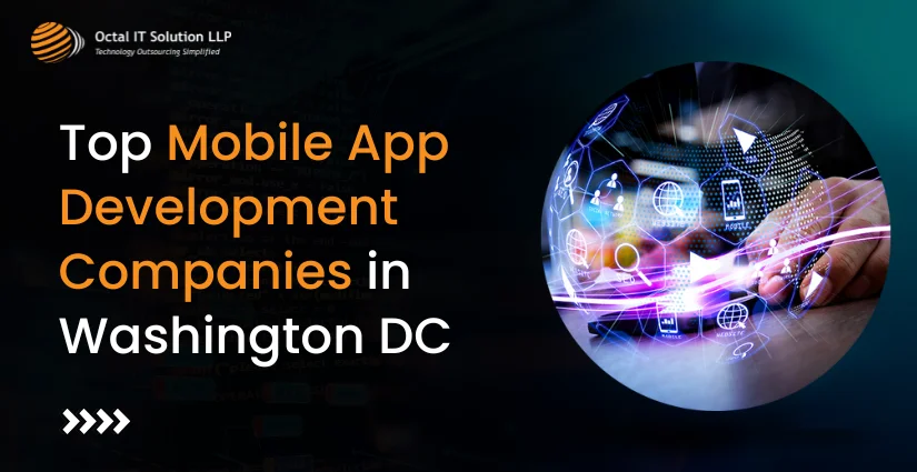 Top 20 Mobile App Development Companies in Washington DC