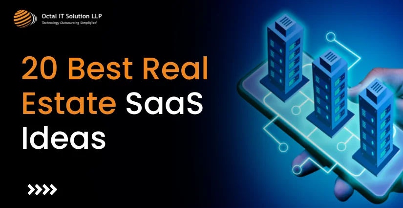 20 Best Real Estate SaaS Ideas to Look for in 2025