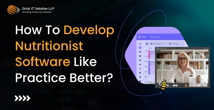 How To Develop Nutritionist Software Like Practice Better for 2025?