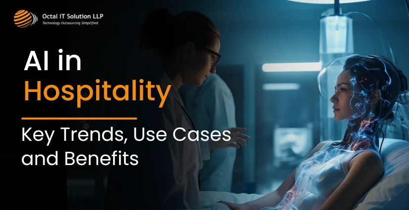 AI in Hospitality: Key Trends, Use Cases & Benefits