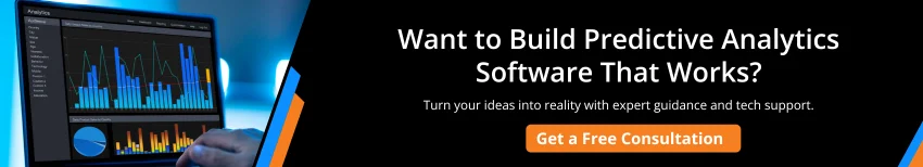Want to Build Predictive Analytics Software That Works?