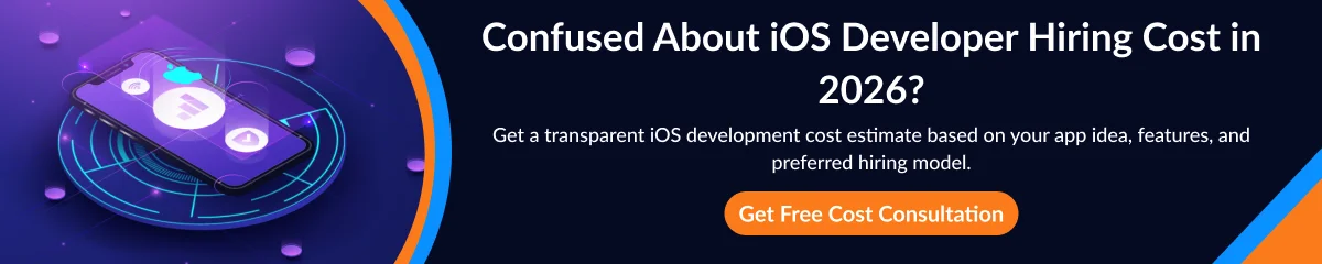 Confused About iOS Developer Hiring Cost in 2026 Confused About iOS Developer Hiring Cost in 2026