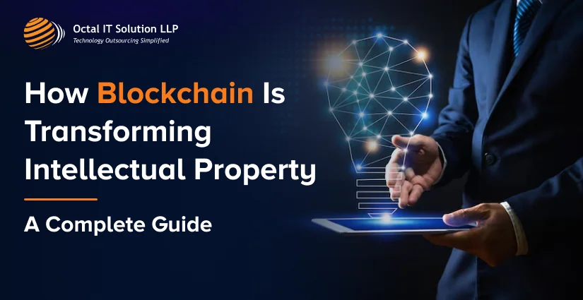 How Blockchain Is Transforming Intellectual Property?