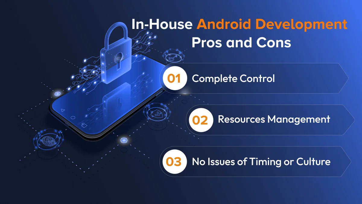 In-House Android Development Pros and Cons