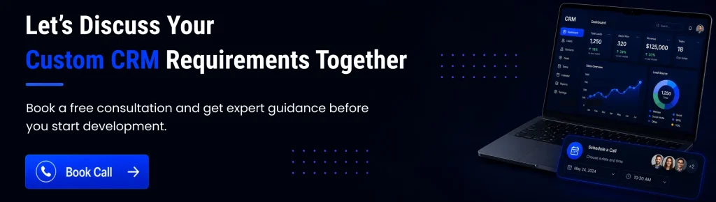Let's-Discuss-Your-Custom-CRM-Requirements-Together Benefits of Custom CRM Software for Growing Businesses