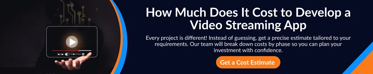 video streaming app development cost