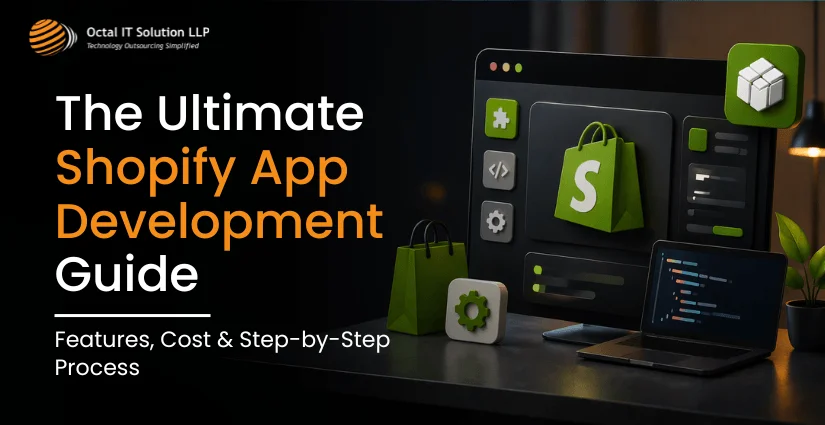 Shopify App Development Guide: Cost & Process