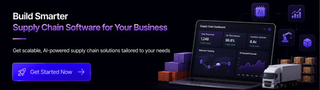 Build Smarter Supply Chain Software for Your Business